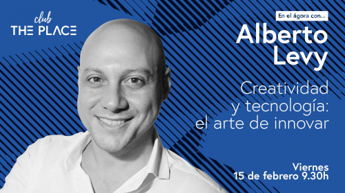 Alberto Levy: Creatividad y tecnología: el arte de innovar
