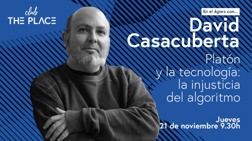 David Casacuberta: Platón y la tecnología: la injusticia del algoritmo.