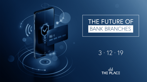 The Future of Bank Branches: la sucursal se reinventa